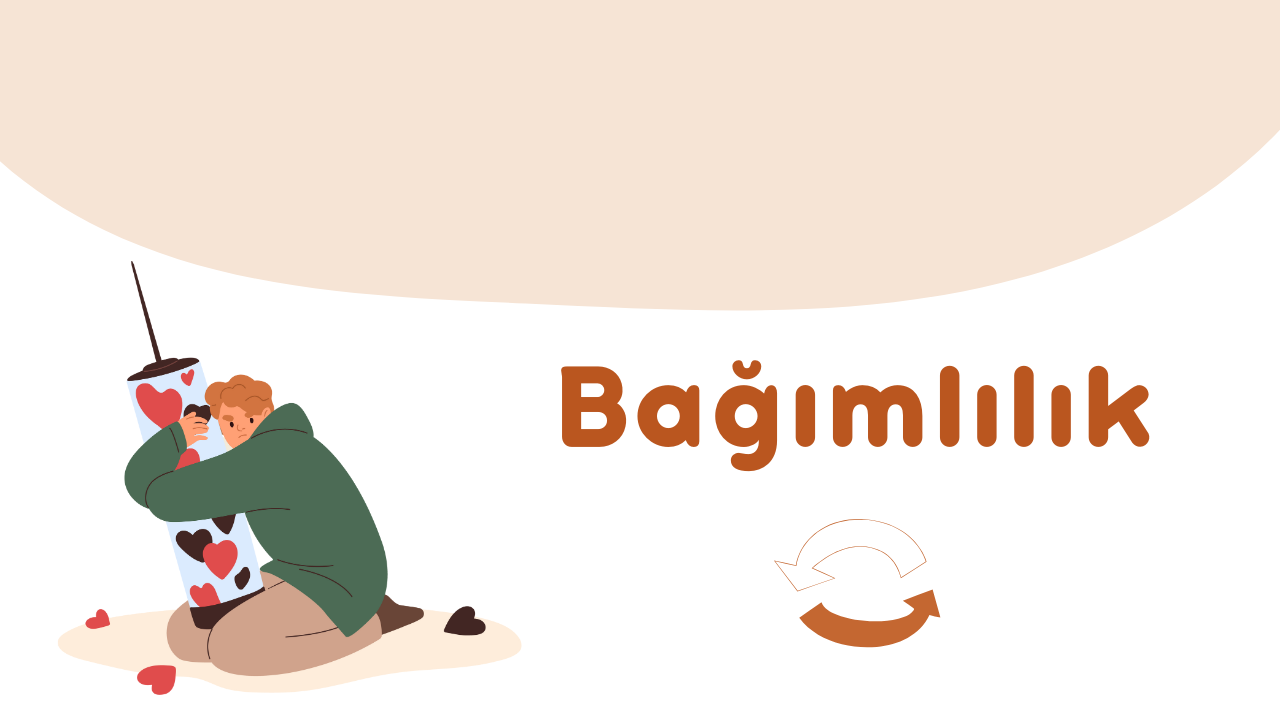 Bağımlılık, Riskli Dönemleri ve Tedavisi