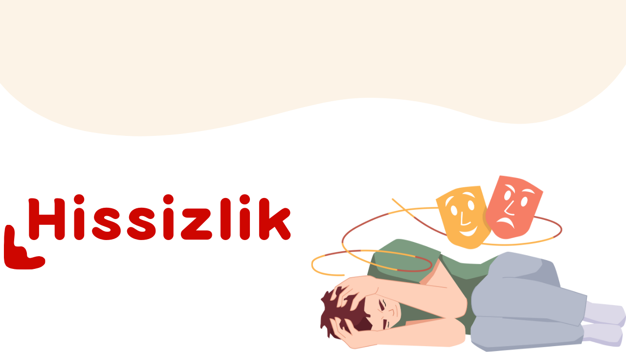 Hiçbir Şey Hissetmiyorum